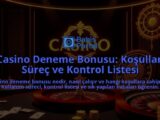 Casino-Deneme-Bonusu-Kosullar-Surec-ve-Kontrol-Listesi-overlay-1788174044.jpg