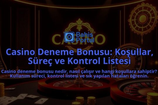 Casino-Deneme-Bonusu-Kosullar-Surec-ve-Kontrol-Listesi-overlay-1788174044.jpg