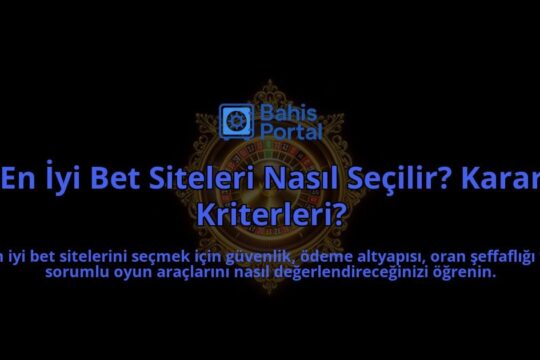 En-Iyi-Bet-Siteleri-Nasil-Secilir-Karar-Kriterleri-overlay-1788101807.jpg