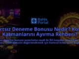 Sartsiz-Deneme-Bonusu-Nedir-Kosul-Katmanlarini-Ayirma-Rehberi-overlay-1788120152.jpg